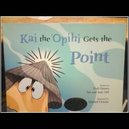 Stock image for Kai the 'Opihi Gets the Point for sale by Books of the Smoky Mountains