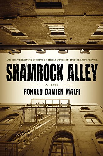 9781933836942: Shamrock Alley: On the Terrifying Streets of Hell's Kitchen, Justice Must Prevail