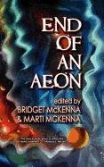 Stock image for End of an Aeon for sale by Half Price Books Inc.