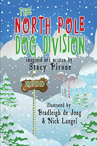 Stock image for The North Pole Dog Division for sale by SecondSale