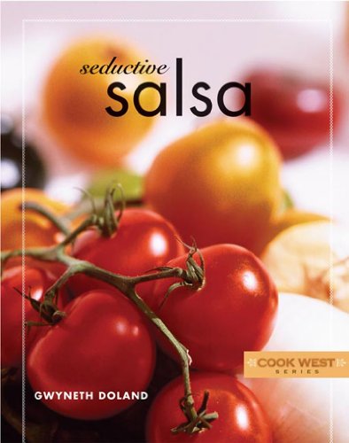 9781933855028: Seductive Salsa (Cook West Series)