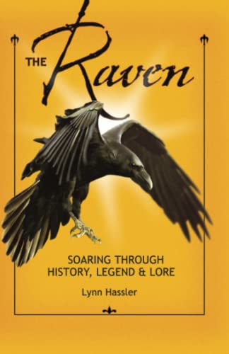 9781933855134: The Raven: Soaring Through History, Legend, & Lore