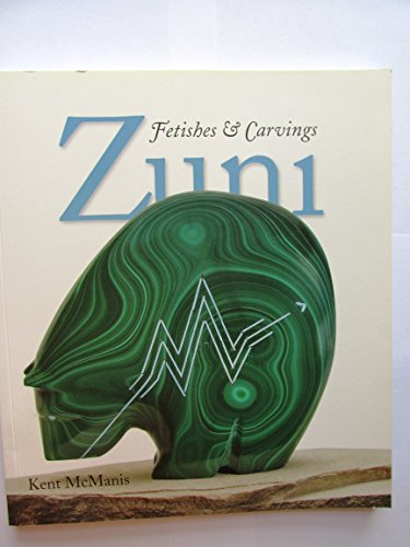 Beispielbild fr Zuni Fetishes & Carvings (Revised Second Edition) zum Verkauf von Ergodebooks