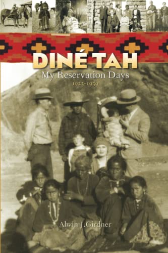 Beispielbild fr Dine Tah: My Reservation Days 1923-1939 zum Verkauf von BASEMENT BOOKS