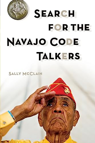 Beispielbild fr Search for the Navajo Code Talkers zum Verkauf von Russell Books