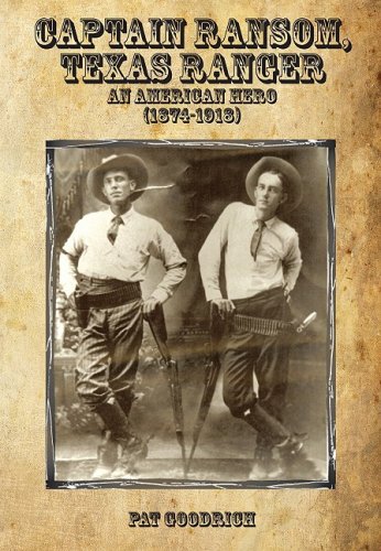 9781933858272: Captain Ransom, Texas Ranger: An American Hero, 1874-1918