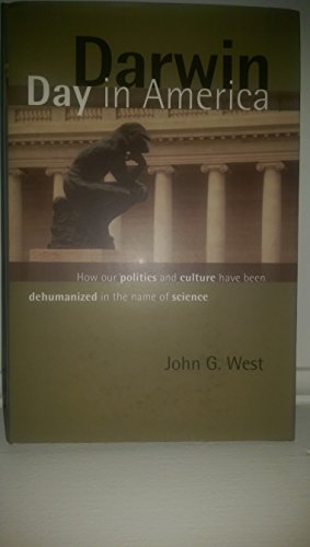 Beispielbild fr Darwin Day In America: How Our Politics and Culture Have Been Dehumanized in the Name of Science zum Verkauf von Books of the Smoky Mountains