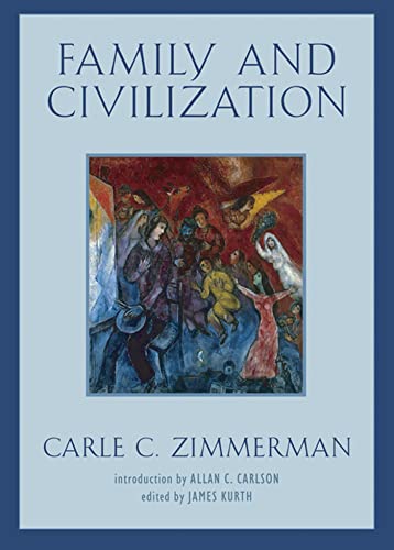 9781933859378: Family and Civilization (Background: Essential Texts for the Conservative Mind)