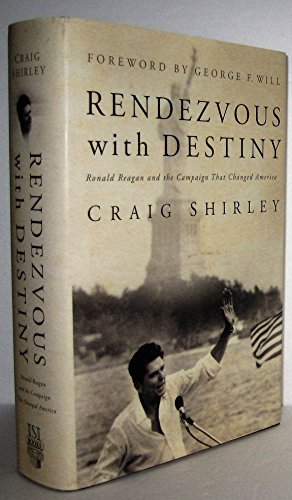 Beispielbild fr Rendezvous with Destiny : Ronald Reagan and the Campaign That Changed America zum Verkauf von Better World Books