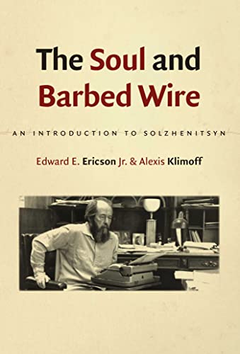 Stock image for The Soul and Barbed Wire: An Introduction to Solzhenitsyn for sale by HPB-Red