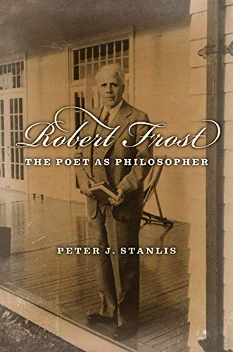 Beispielbild fr Robert Frost: The Poet as Philosopher zum Verkauf von HPB-Red