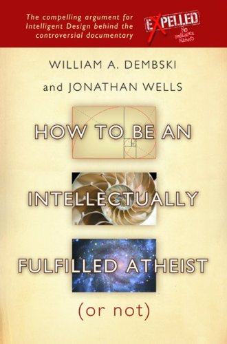 Stock image for How to Be an Intellectually Fulfilled Atheist (or Not) (Paperback) for sale by Better World Books