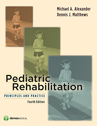 Stock image for Pediatric Rehabilitation : Principles and Practice for sale by Better World Books
