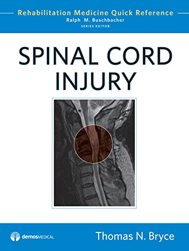 Beispielbild fr Spinal Cord Injury (Rehabilitation Medicine Quick Reference) zum Verkauf von AwesomeBooks