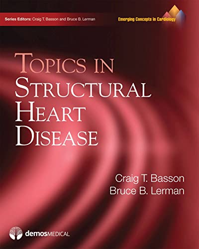 

Topics in Structural Heart Disease (Emerging Concepts in Cardiology)