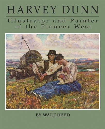 Beispielbild fr Harvey Dunn: Illustrator and Painter of the Pioneer West zum Verkauf von GF Books, Inc.