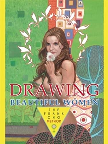 Stock image for Drawing Beautiful Women: The Frank Cho Method for sale by Curious Book Shop