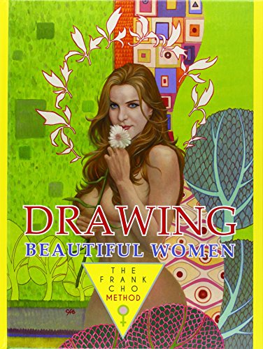 9781933865607: Drawing Beautiful Women: The Frank Cho Method