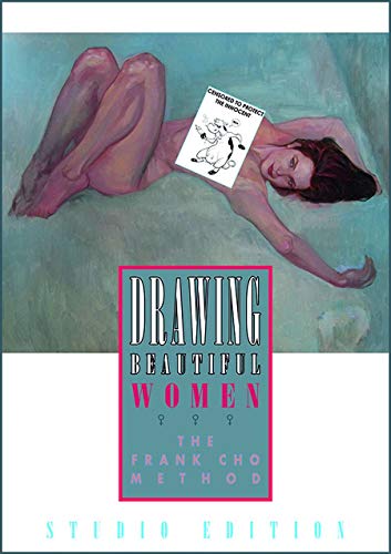 9781933865638: DRAWING BEAUTIFUL WOMEN: THE FRANK CHO METHOD STUDIO EDITION HC