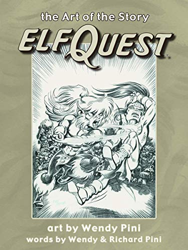 Stock image for Elfquest: The Art of the Story for sale by GF Books, Inc.