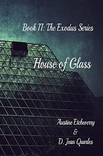 Imagen de archivo de House of Glass (The Exodus Series) a la venta por Lucky's Textbooks