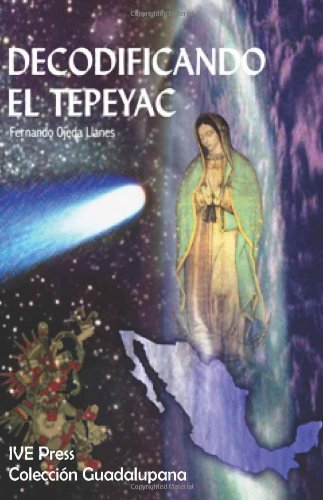 Beispielbild fr Decodificando el Tepeyac (Spanish Edition) zum Verkauf von SecondSale