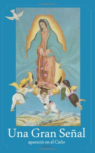 Imagen de archivo de Una Gran Senal Aparecio en el Cielo (Spanish Edition) (Spanish Edition) a la venta por GF Books, Inc.