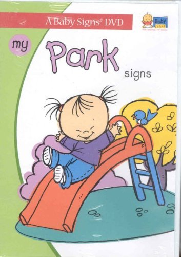 9781933877082: My Park Signs: Signing Fun for Babies 6-36 Months (I Can Sign)