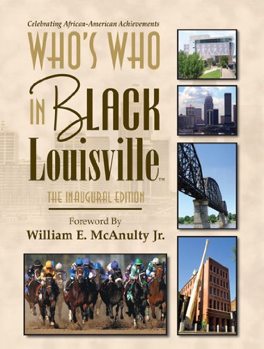 Stock image for Who's Who In Black Louisville: The Inaugural Edition Hard Cover for sale by Wonder Book