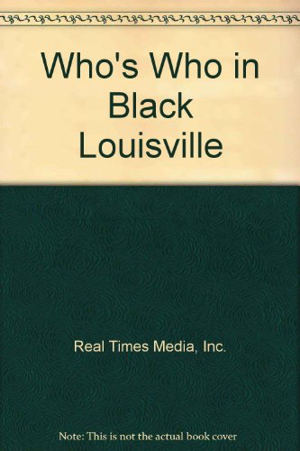 Beispielbild fr Who's Who in Black Louisville zum Verkauf von Fergies Books