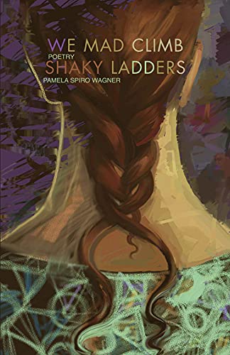 Stock image for We Mad Climb Shaky Ladders (Laurel Books) for sale by Revaluation Books