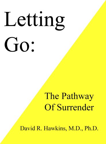 Letting Go: The Pathway of Surrender (9781933885995) by David R. Hawkins M.D. Ph.d