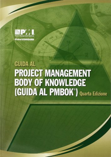 Stock image for Guida Al Project Management Body of Knowledge (guida Al PMBOK): (Italian Version of: a Guide to the Project Management Body of Knowledge (PMBOK Guide)) for sale by THE SAINT BOOKSTORE