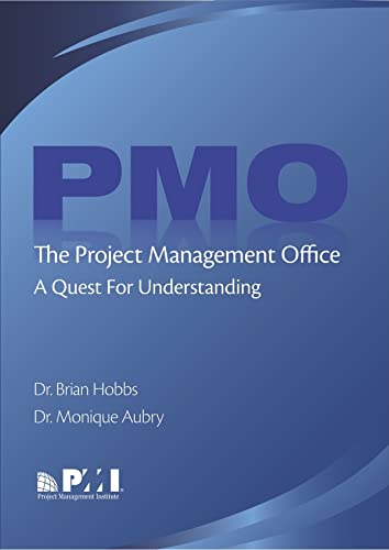 Stock image for The Project Management Office (PMO): A Quest for Understanding (Final Research Report) for sale by Seattle Goodwill