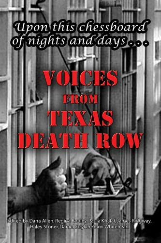 9781933896366: Upon This Chessboard of Nights and Days: Voices From Texas Death Row