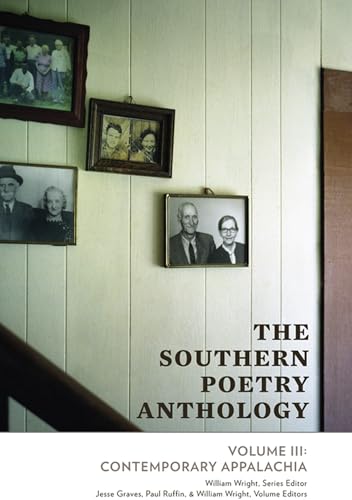 Imagen de archivo de The Southern Poetry Anthology, Volume III: Contemporary Appalachia: Contemporary Appalachia Volume 3 a la venta por ThriftBooks-Atlanta