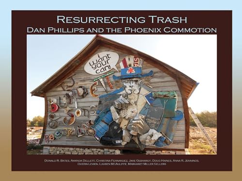 Beispielbild fr Resurrecting Trash: Dan Phillips and the Phoenix Commotion zum Verkauf von BooksRun