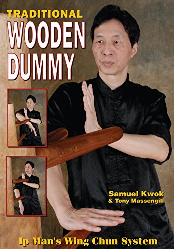 9781933901466: Traditional Wooden Dummy: Ips Man Wing Chun System