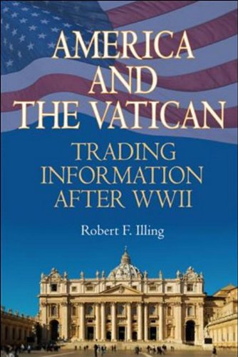 Stock image for America and the Vatican: Trading Information After World War II for sale by Irish Booksellers