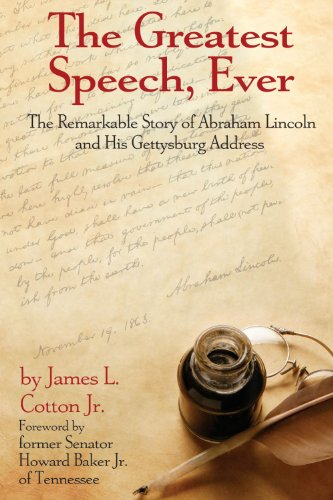 Beispielbild fr The Greatest Speech, Ever : The Remarkable Story of Abraham Lincoln and His Gettysburg Address zum Verkauf von Better World Books