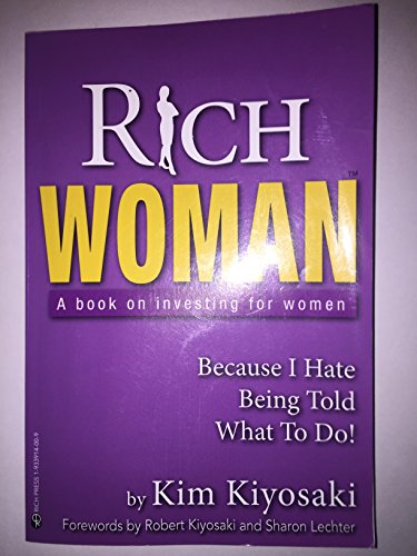 9781933914008: Rich Woman: A Book on Investing for Women: Because I Hate Being Told What to Do!