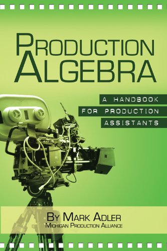 Beispielbild fr Production Algebra : A Training Manual for Production Assistants zum Verkauf von Better World Books