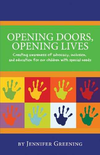 Beispielbild fr Opening Doors, Opening Lives : Creating Awareness of Advocacy, Inclusion, and Education for Our Children with Special Needs zum Verkauf von Better World Books