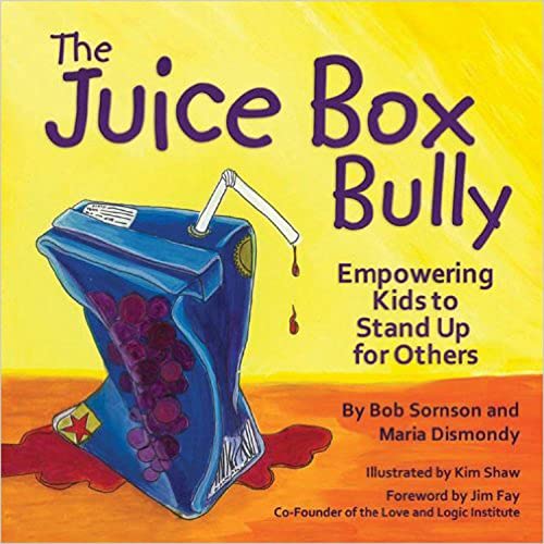 9781933916729: The Juice Box Bully: Empowering Kids to Stand Up for Others
