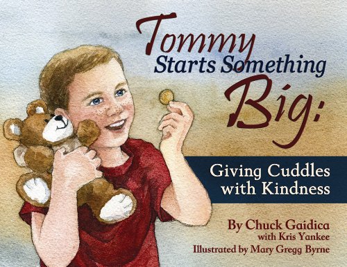 Beispielbild fr Tommy Starts Something Big: Giving Cuddles with Kindness zum Verkauf von HPB-Movies