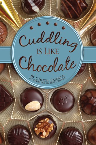 Beispielbild fr Cuddling Is Like Chocolate zum Verkauf von ThriftBooks-Atlanta