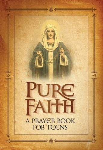 Imagen de archivo de Pure Faith A Prayer Book for Teens a la venta por SecondSale