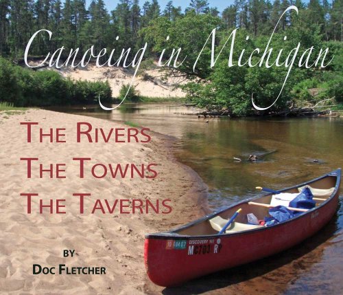 9781933926094: Weekend Canoeing in Michigan: The Rivers, The Towns, The Taverns