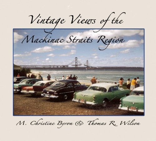 Stock image for Vintage Views of the Mackinac Straits Region for sale by SecondSale