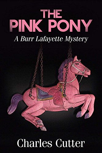 Imagen de archivo de The Pink Pony (Burr Lafayette Mystery) a la venta por Goodwill